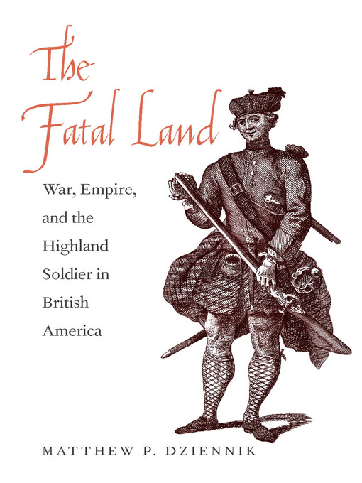 Title details for The Fatal Land by Matthew P. Dziennik - Available